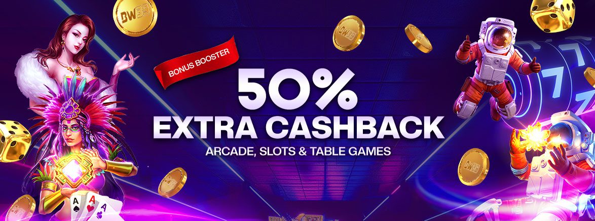 Bonus booster 50% Extra Cashback Arcade, Slots & Table Games Bonus booster 50% Extra Cashback Arcade, Slots & Table Games