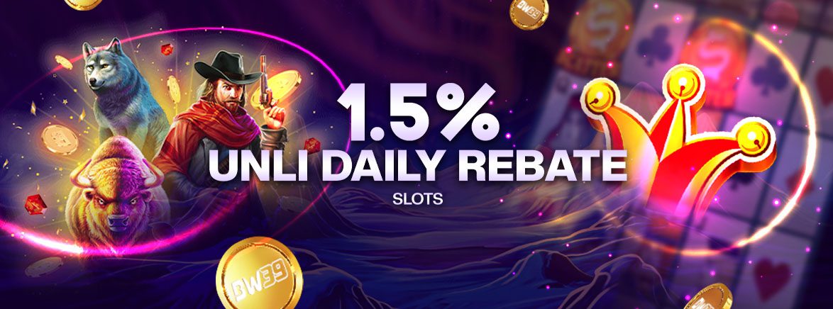 1.5% Unli Daily Rebate Slots 1.5% Unli Daily Rebate Slots